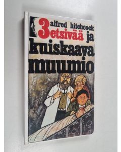 Kirjailijan Robert Arthur käytetty kirja 3 etsivää ja kuiskaava muumio