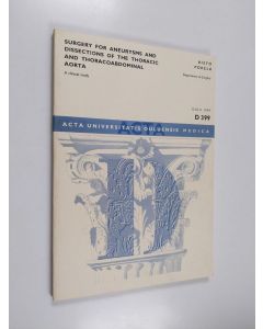Kirjailijan Risto Pokela käytetty kirja Surgery for Aneurysms and Dissections of the Thoracic and Thoracoabdominal Aorta - A Clinical Study