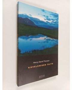 Kirjailijan Henry David Thoreau käytetty kirja Kävelemisen taito