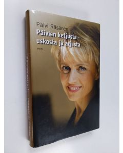 Kirjailijan Päivi Räsänen käytetty kirja Päivien ketjusta - uskosta ja arjesta