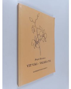 Kirjailijan Birgit Klockars käytetty kirja Vit väg = Valkea tie