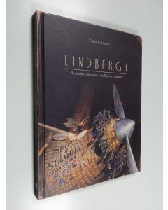 Kirjailijan Torben Kuhlmann käytetty kirja Lindbergh : berättelsen om musen som flög över Atlanten - Berättelsen om musen som flög över Atlanten