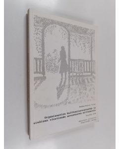 Kirjailijan Kukka-Maaria Tilev käytetty kirja Organisaation kulttuuriarvostusten ja sisäisen viestinnän arvostusten mittaaminen