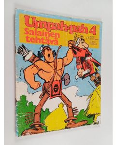 Kirjailijan Albert Uderzo & Rene Goscinny käytetty kirja Umpah-pah 4 : Salainen tehtävä