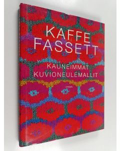 Kirjailijan Kaffe Fassett käytetty kirja Kauneimmat kuvioneulemallit