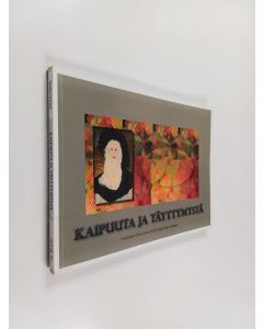 käytetty kirja Kaipuuta ja täyttymystä