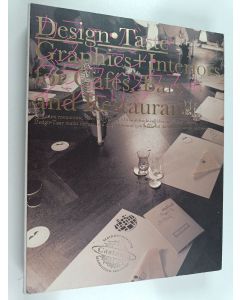 Kirjailijan Etsuko Yoshizawa käytetty kirja Design taste : graphics + interiors for cafés, bars and restaurants