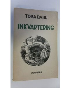 Kirjailijan Tora Dahl käytetty kirja Inkvartering