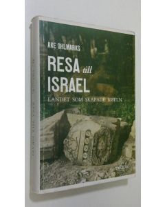 Kirjailijan Åke Ohlmarks käytetty kirja Resa till Israel - landet som skapade bibeln