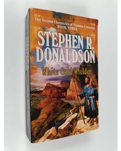 Kirjailijan Stephen R. Donaldson käytetty kirja White gold wielder