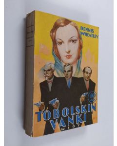 Kirjailijan Dennis Wheatley käytetty kirja Tobolskin vanki