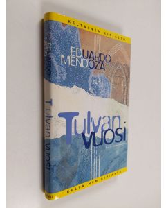 Kirjailijan Eduardo Mendoza käytetty kirja Tulvan vuosi