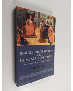 Kirjailijan Timo Joutsivuo käytetty kirja Scholastic Tradition and Humanist Innovation - The Concept of Neutrum in Renaissance Medicine