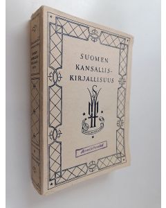 käytetty kirja Suomen kansalliskirjallisuus 2 : Suomalaista kansanrunoutta käsikirjoituksissa ja julkaisuissa 1544-1930