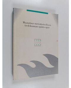käytetty kirja Maatalous-metsätieteellisen tiedekunnan opinto-opas 1998-1999