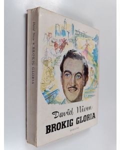 Kirjailijan David Niven käytetty kirja Brokig Gloria