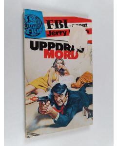 käytetty kirja Fbi agent jerry cotton : uppdrag : mord
