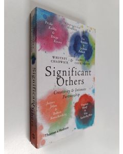 Kirjailijan Whitney Chadwick & Isabelle de Courtivron käytetty kirja Significant Others