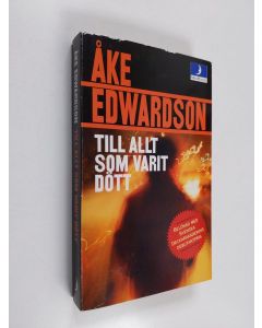 Kirjailijan Åke Edwardson käytetty kirja Till allt som varit dött