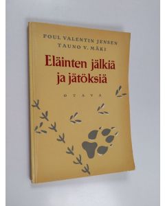 Kirjailijan Poul Valentin Jensen käytetty kirja Eläinten jälkiä ja jätöksiä