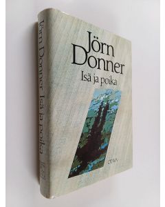 Kirjailijan Jörn Donner käytetty kirja Isä ja poika : komedia