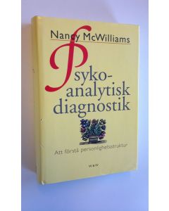 Kirjailijan Nancy McWilliams käytetty kirja Psykoanalytisk diagnostik