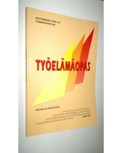Kirjailijan Vesa ym. Pyykkö käytetty kirja Työelämäopas