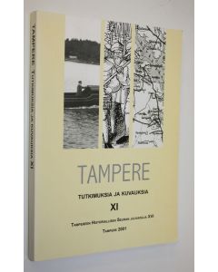 Tekijän Tapio Salminen  käytetty kirja Tampere tutkimuksia ja kuvauksia XI