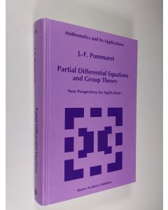 Kirjailijan J.-F. Pommaret käytetty kirja Partial Differential Equations and Group Theory - New Perspectives for Applications