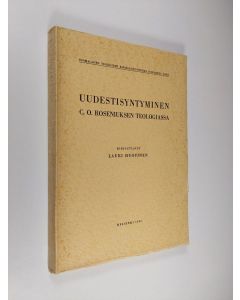 Kirjailijan Lauri Huovinen käytetty kirja Uudestisyntyminen C. O. Roseniuksen teologiassa