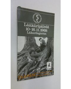 käytetty kirja Lääkäripäivät 1968 : Ohjelma, osanottajat, näyttelyluettelo