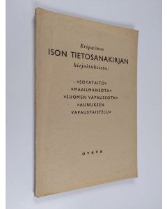 käytetty kirja Eripainos Ison tietosanakirjan kirjoituksista: sotataito, maailman sota, Suomen vapaussota, Aunuksen vapaustaistelu