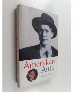 Kirjailijan Markus Aaltonen käytetty kirja Ameriikan Antti