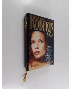Kirjailijan Nora Roberts käytetty kirja Rakkauden kuu (ERINOMAINEN)