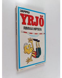 Kirjailijan Jammu käytetty kirja Yrjö : Rimaa hipoen