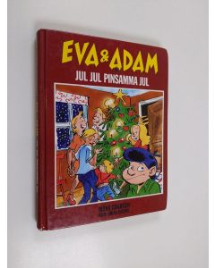 Kirjailijan Måns Gahrton käytetty kirja Eva & Adam : Jul, jul pinsamma jul