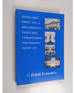 käytetty kirja Suomalaiset pörssi-, OTC- ja meklarilistan yhtiöt sekä vaihdetuimmat pohjoismaiset yhtiöt 1995