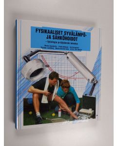Kirjailijan Marita Sandström käytetty kirja Fysikaaliset syvälämpö- ja sähköhoidot : fysiologia ja käytännön perusteet