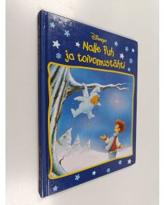 Kirjailijan Bruce Talkington käytetty kirja Nalle Puh ja toivomustähti