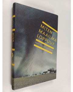 Kirjailijan Jussi Viitala käytetty kirja Miten maailma loppuu?
