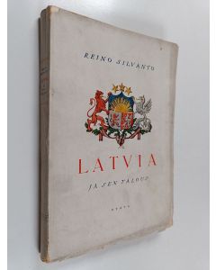 Kirjailijan Reino Silvanto käytetty kirja Latvia ja sen talous