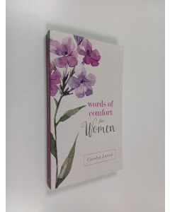 Kirjailijan Carolyn Larsen käytetty kirja Words of comfort for women