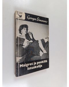 Kirjailijan Georges Simenon käytetty kirja Maigret ja penkillä istuskelija