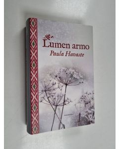 Kirjailijan Paula Havaste käytetty kirja Lumen armo