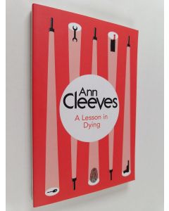 Kirjailijan Ann Cleeves uusi kirja A Lesson in Dying