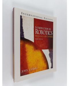 Kirjailijan John J. Craig käytetty kirja Introduction to robotics : mechanics and control