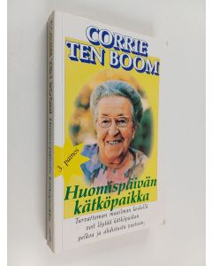 Kirjailijan Corrie ten Boom käytetty kirja Huomispäivän kätköpaikka