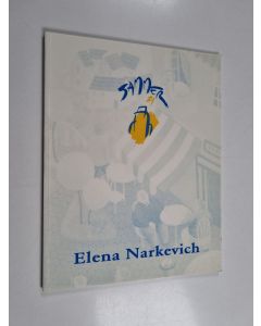 Tekijän Elena Narkevich & Sammer Gallery  käytetty kirja Elena Narkevich - Sammer 21, del 21 de septiembre al 14 de octubre de 1995