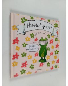 Kirjailijan Janosch uusi kirja Huolet pois!