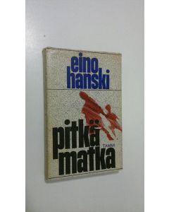 Kirjailijan Eino Hanski käytetty kirja Pitkä matka